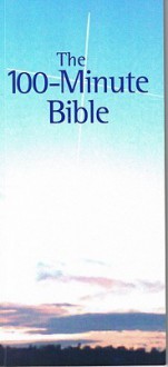 The 100-Minute Bible - Michael Hinton