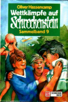 Wettkämpfe auf Burg Schreckenstein. Sammelband IX - Oliver Hassencamp