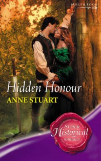 Hidden Honour - Anne Stuart