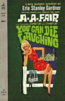 You Can Die Laughing - A.A. Fair