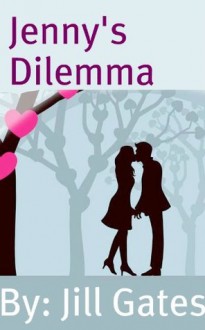 Jenny's Dilemma - Jill Gates