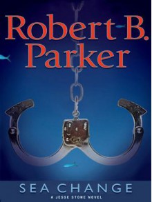 Sea Change - Robert B. Parker