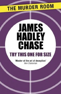 Try This One For Size - James Hadley Chase