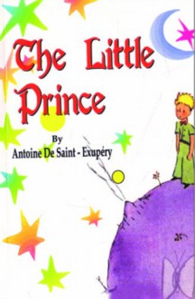 The Little Prince - Antoine de Saint-Exupéry