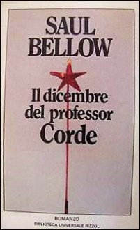 Il dicembre del professor Corde - Pier Francesco Paolini, Saul Bellow