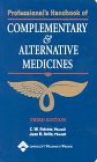 Professional's Handbook of Complementary & Alternative Medicines - Charles H Fetrow, Juan R. Avila, Simeon Margolis