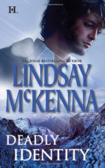 Deadly Identity - Lindsay McKenna