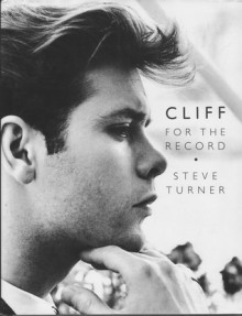 Cliff: For the Record - Steve Turner