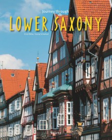 Journey Through Lower Saxony - Georg Schwikart, Ernst Wrba