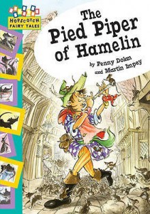 The Pied Piper Of Hamelin - Penny Dolan