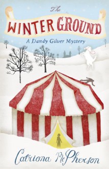 The Winter Ground - Catriona McPherson