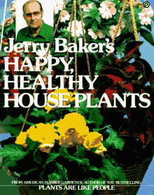 Jerry Baker's Happy Healthy Houseplants - Jerry Baker, Erv Zachmann