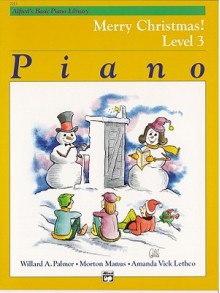 Alfred's Basic Piano Course Merry Christmas!, Bk 3 - Alfred Publishing Company Inc.