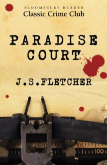 Paradise Court - J.S. Fletcher