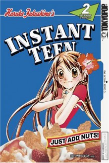 Instant Teen: Just Add Nuts, Vol. 02 - Haruka Fukushima