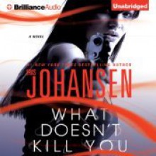 What Doesn't Kill You - Iris Johansen