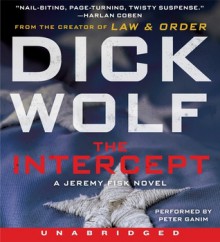 The Intercept - Dick Wolf, Peter Ganim
