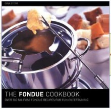 The Fondue Cookbook [With Paper with Flaps] - Gina Steer