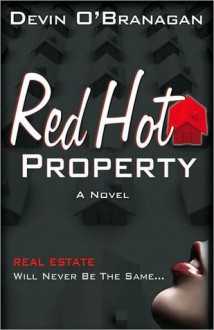 Red Hot Property - Devin O'Branagan