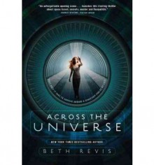 Across the Universe - Beth Revis