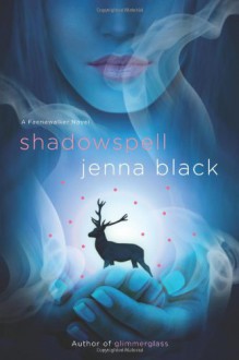 Shadowspell (Faeriewalker) - Jenna Black