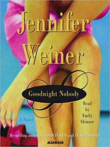 Goodnight Nobody (MP3 Book) - Jennifer Weiner, Emily Skinner