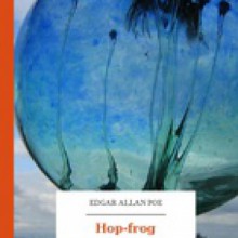 Hop-Frog - Edgar Allan Poe