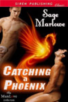 Catching a Phoenix - Sage Marlowe