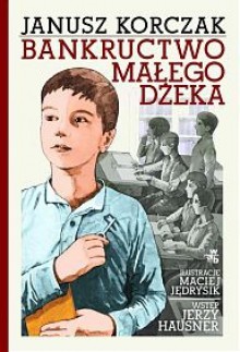 Bankructwo małego Dżeka - Janusz Korczak