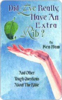 Did Eve Really Have an Extra Rib? - Ken Ham