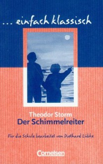 Der Schimmelreiter - Theodor Storm, Diethard Lübke