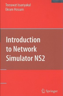 Introduction to Network Simulator NS2 - Teerawat Issariyakul