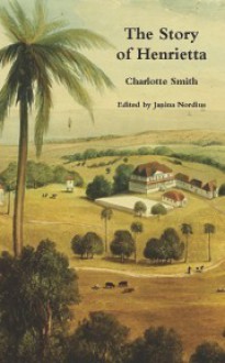 The Story of Henrietta - Charlotte Smith