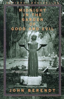 Midnight In The Garden Of Good And Evil (Turtleback School & Library Binding Edition) - John Berendt