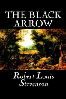 The Black Arrow - Robert Louis Stevenson