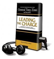 Leading the Charge - Tony Koltz, Tony Zinni, George K. Wilson