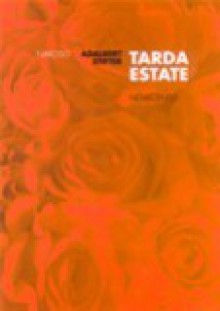 Tarda estate - Adalbert Stifter, Margherita Cottone, Silvana Speciale, Viviana Amari