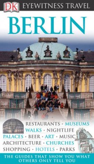 Berlin (Eyewitness Travel Guide) - Małgorzata Omilanowska