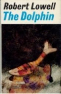 The Dolphin - Robert Lowell