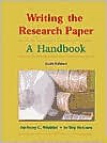 Writing the Research Paper - Anthony C. Winkler, Jo Ray McCuen-Metherell