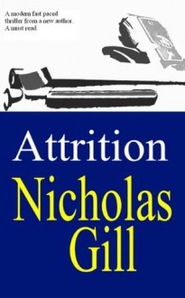 Attrition - Nicholas Gill, Mark Vickers