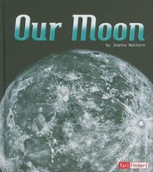 Our Moon - Joanne Mattern, Walter S. Kiefer