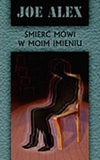 Śmierć mówi w moim imieniu - Maciej Słomczyński