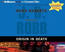 Origin in Death (In Death, #21) - J.D. Robb, Susan Ericksen