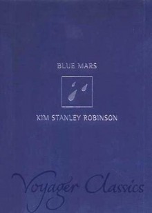 Blue Mars - Kim Stanley Robinson