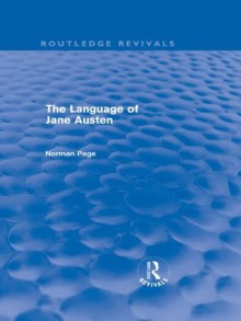 The Language of Jane Austen (Routledge Revivals) - Norman Page