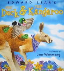 The Duck and the Kangaroo - Edward Lear, Jane Wattenberg