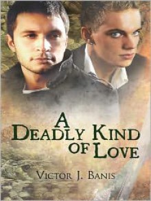 A Deadly Kind of Love - Victor J. Banis