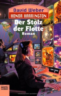 Der Stolz der Flotte - David Weber