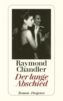 Der lange Abschied - Raymond Chandler